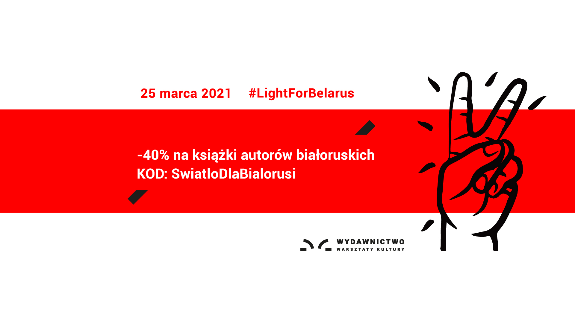 Flaga Białorusi. Napisy #LightForBelarus oraz # ŚwiatłoDlaBiałorsu. Po prawej stronie palce ułożone w znak wolności