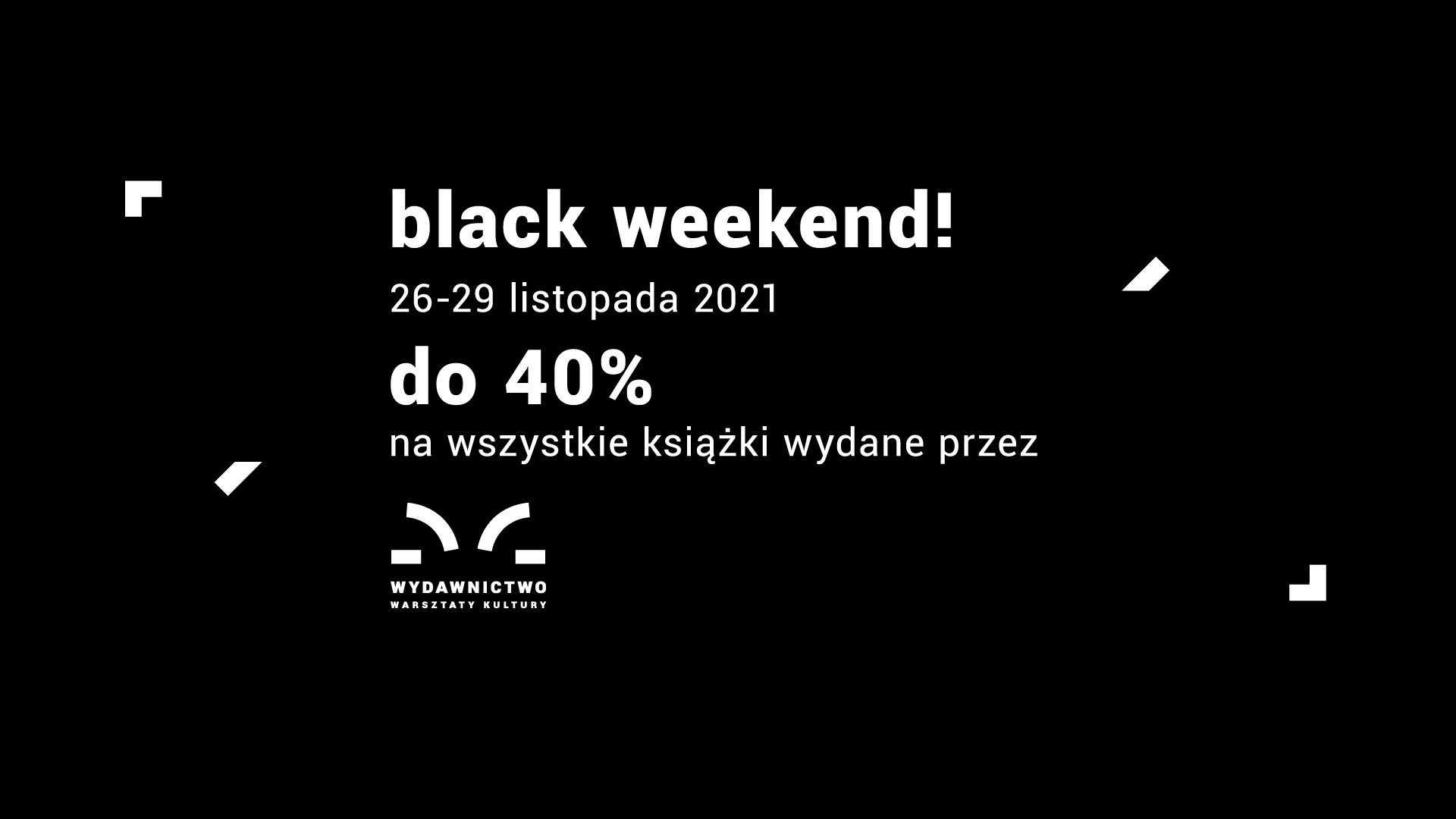 Grafika promująca "black weekend" w księgarni Warsztatów Kultury.