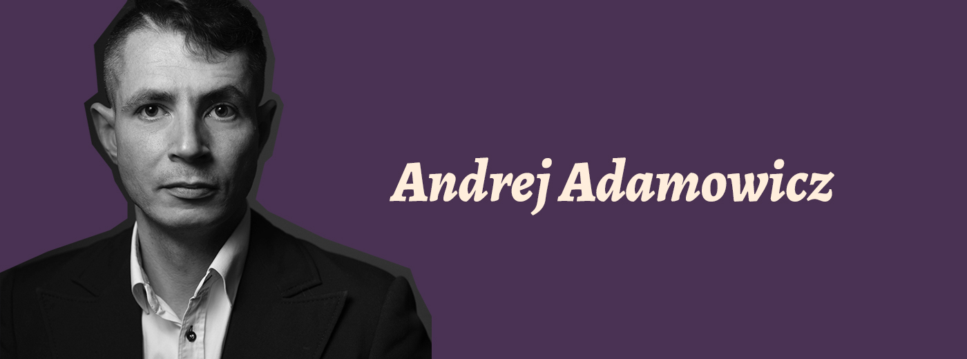 Andrej_Adamowicz Zdjęcie mężczyzny i napis Andrej Adamowicz.