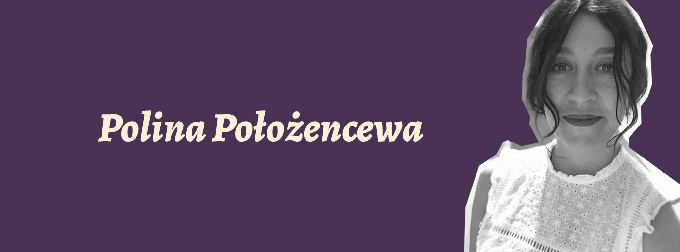 Zdjęcie kobiety i napis Polina Położencewa