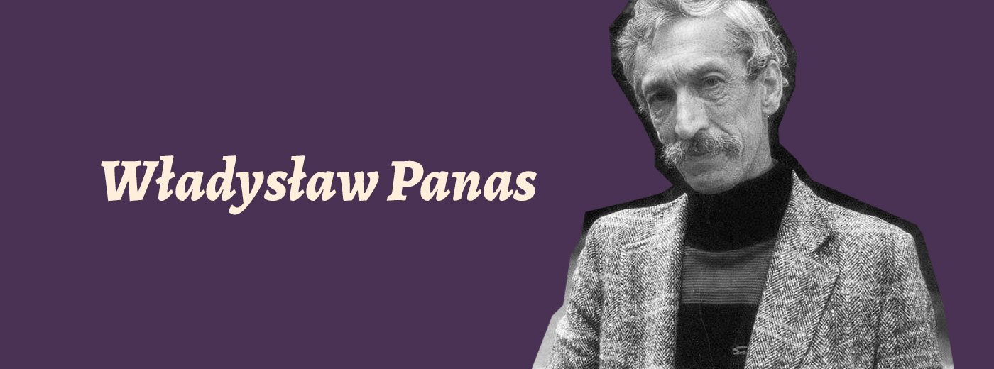 Zdjęcie mężczyzny i napis Władysław Panas