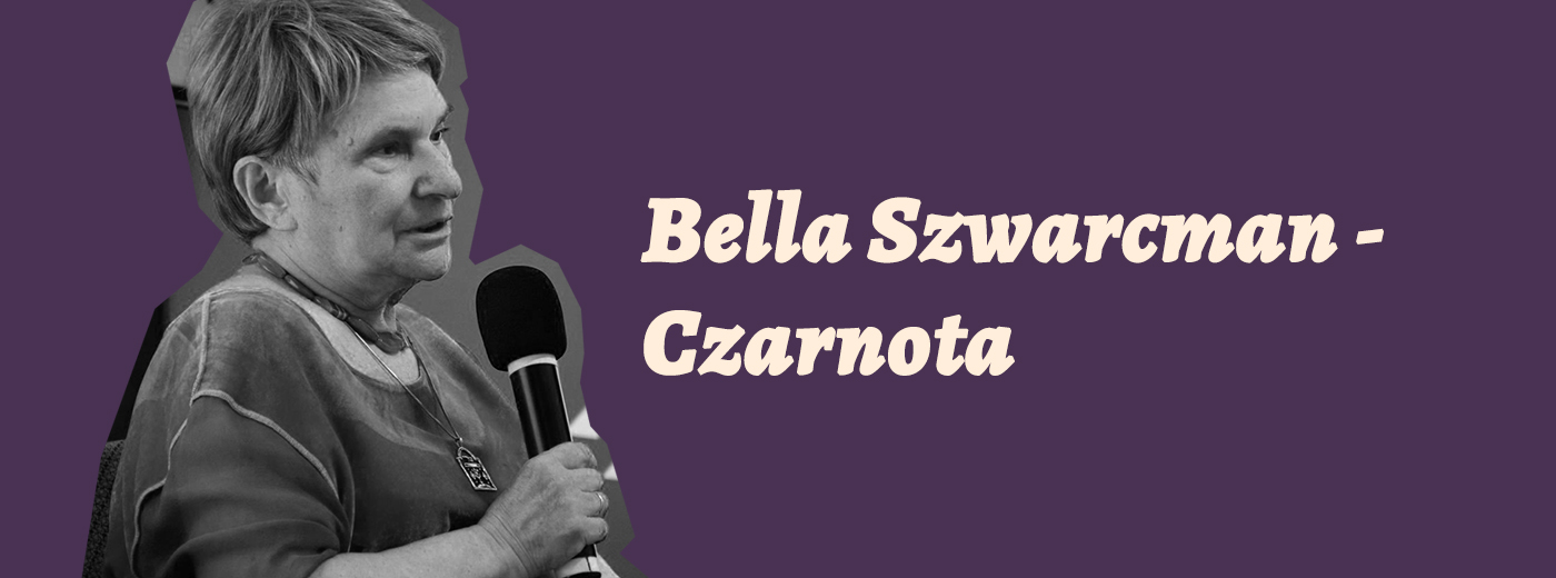 Bella_Szwarcman Zdjęcie kobiety i napis Bella Szwarcman-Czarnota.