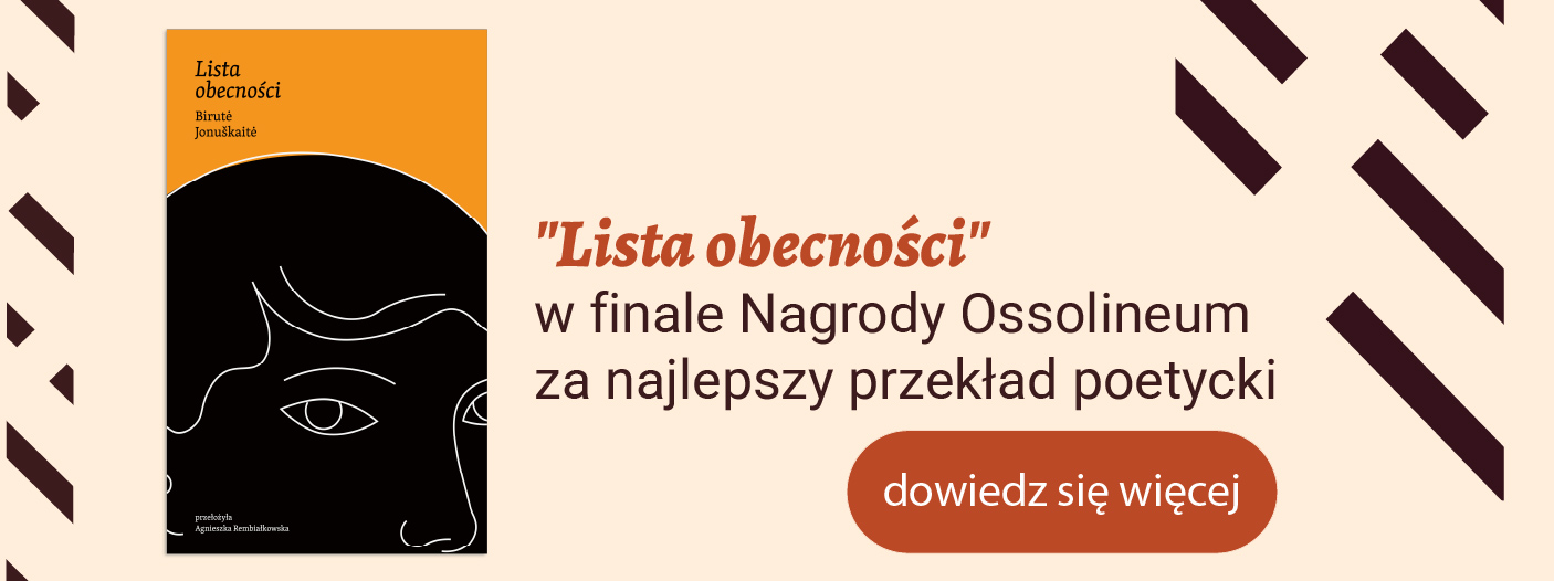 Grafika z okładką książki Lista obecności i napis: Lista obecności w finale nagrody Ossolineum za najlepszy przekład poetycki!