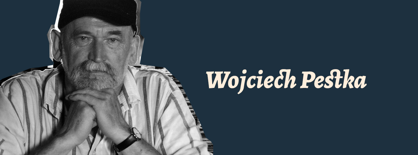 Zdjęcie mężczyzny i napis Wojciech Pestka