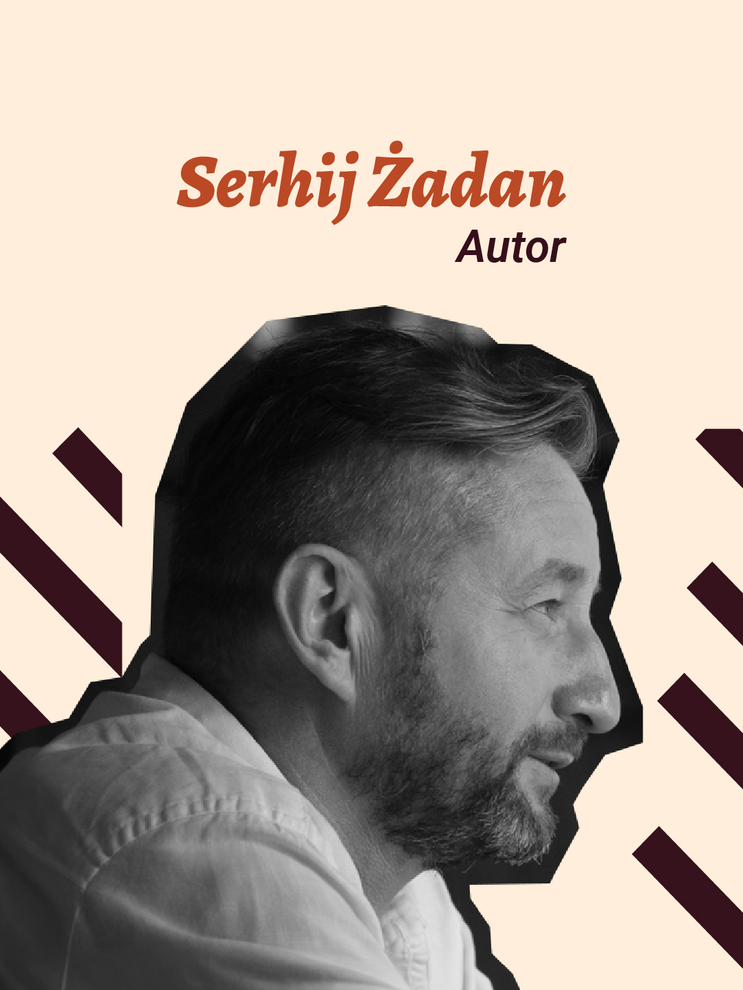 Zdjęcie mężczyzny i napis Serhij Żadan autor.
