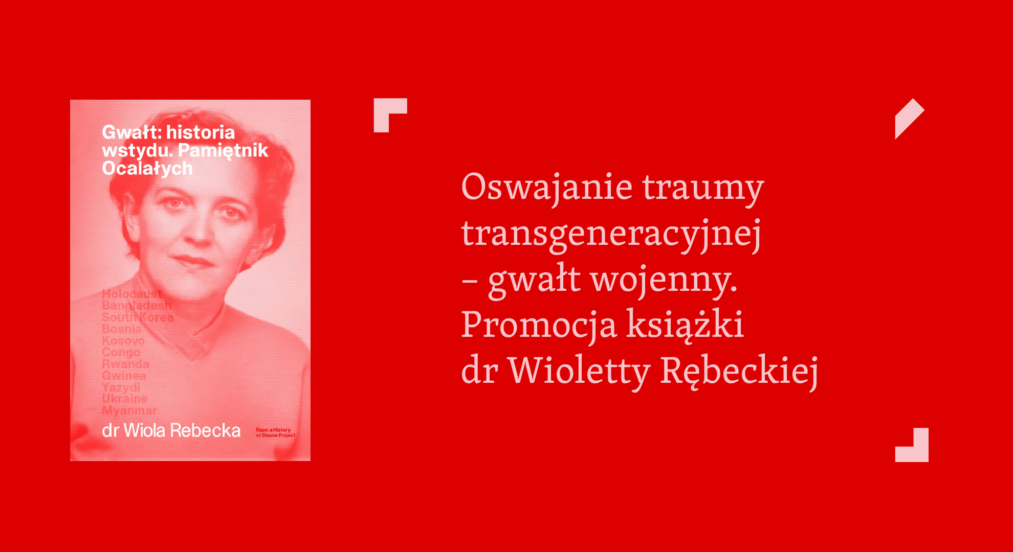 Grafika z napisem Oswajanie traumy trasgenicznej - gwałt wojenny. Promocja książki dr Wioletty Rębeckiej.